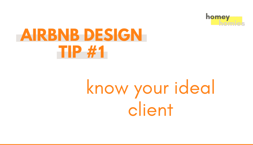 how to design your airbnb - tip 1: know your ideal client