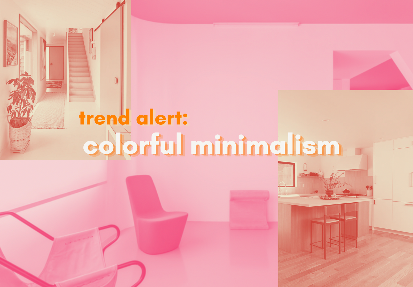 Colorful minimalism is the perfect compromise. It's the decluttering and relaxation of minimalism with the fun and joyfulness of color.