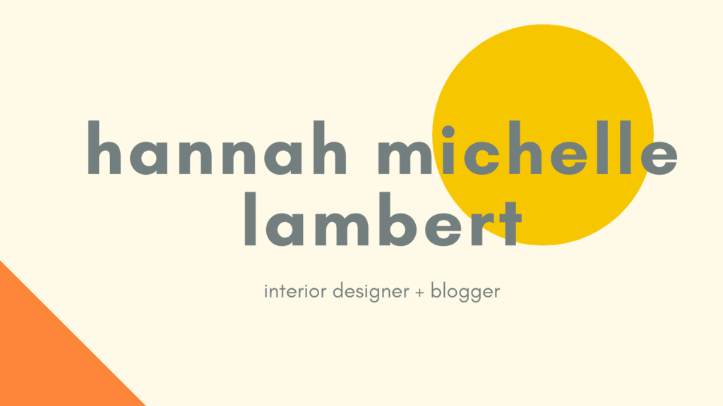 Hannah Michelle Lambert | homey homies - interior designer and blogger

Interior design portfolio cover