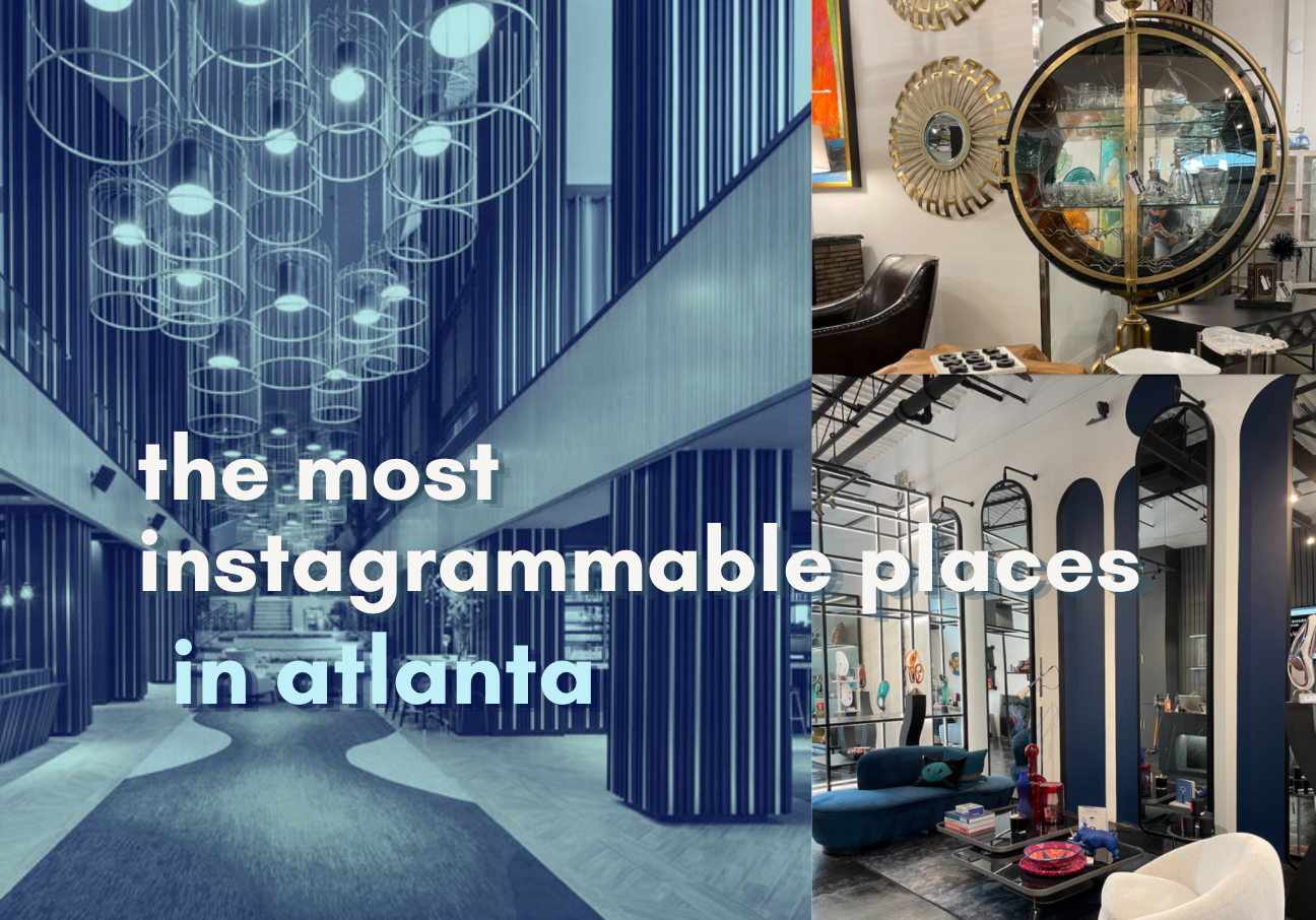 The most instagrammable places in atlanta