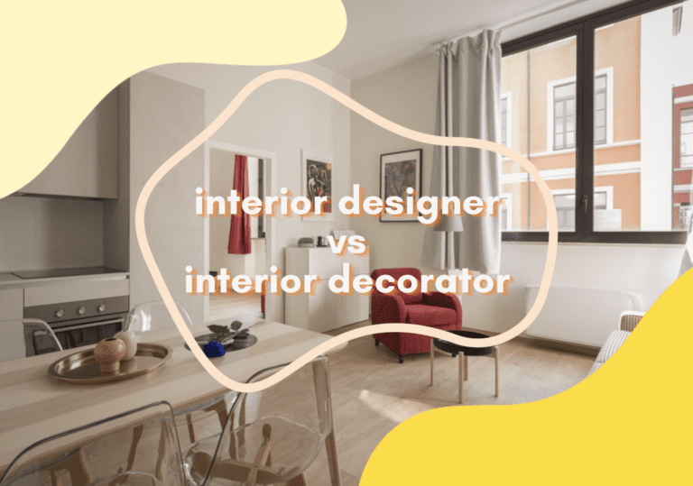 interior designer vs decorator - which one should you be?