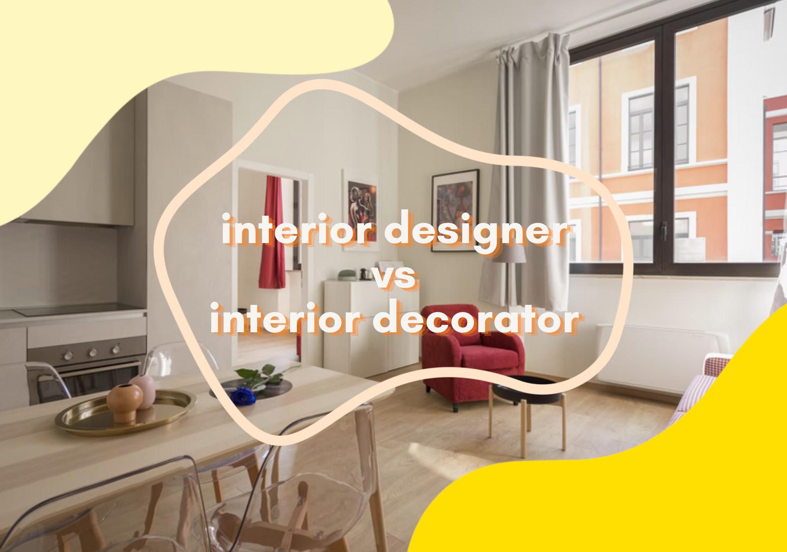 interior designer vs decorator - which one should you be?
