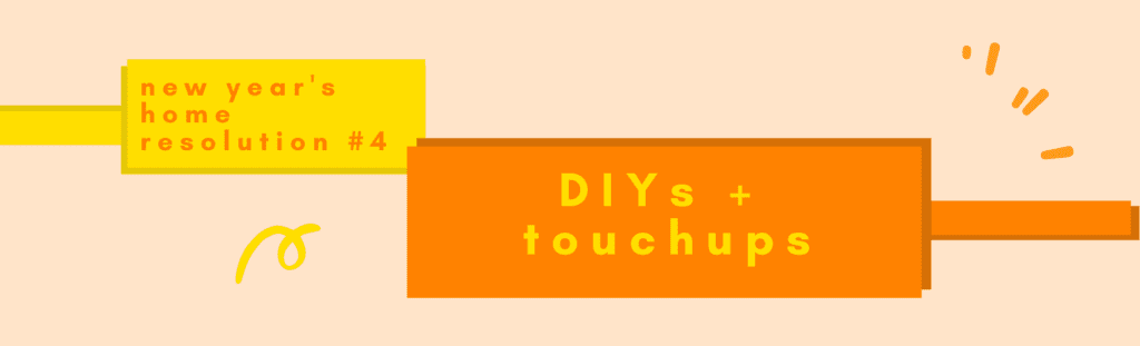 new year's home resolutions #4: DIY's and touchups on old pieces