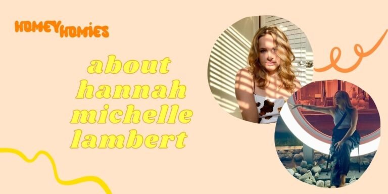 About Hannah Michelle Lambert of Homey Homies